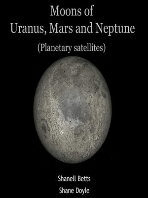 cover image of Moons of Uranus, Mars and Neptune